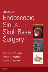 Atlas of Endoscopic Sinus and Skull Base Surgery, 2nd Edition (Videos, Organized)