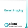 AIUM Breast Imaging (CME VIDEOS)