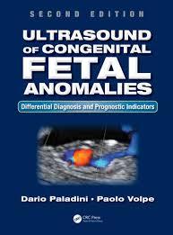 Ultrasound of Congenital Fetal Anomalies: Differential Diagnosis and Prognostic Indicators, Second Edition 2nd Edition