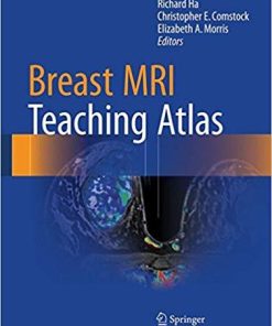 Breast MRI Teaching Atlas 1st ed. 2017 Edition