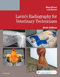 Lavin’s Radiography for Veterinary Technicians 6th Edition