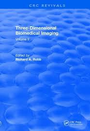 Three Dimensional Biomedical Imaging (1985): Volume I (CRC Press Revivals) 1st Edition