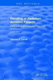 Handling of Radiation Accident Patients: by Paramedical and Hospital Personnel Second Edition 2nd Edition