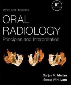 White and Pharoah’s Oral Radiology: Principles and Interpretation 8th Edition