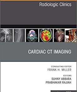 Cardiac CT Imaging, An Issue of Radiologic Clinics of North America (The Clinics: Radiology) 1st Edition