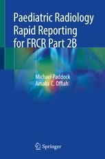 Paediatric Radiology Rapid Reporting for FRCR Part 2B