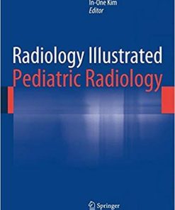 Radiology Illustrated: Pediatric Radiology 2014th Edition