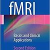 fMRI: Basics and Clinical Applications 2nd ed. 2013 Edition