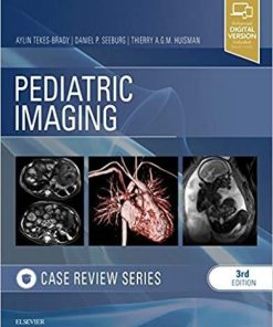 Pediatric Imaging: Case Review Series 3rd Edition