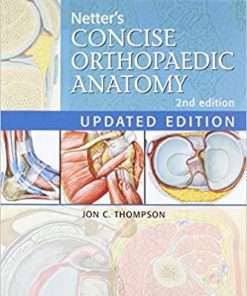 Netter’s Concise Orthopaedic Anatomy, Updated Edition (Netter Basic Science) 2nd Edition