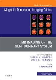 MRI of the Genitourinary System, An Issue of Magnetic Resonance Imaging Clinics of North America (The Clinics: Radiology) 1st Edition