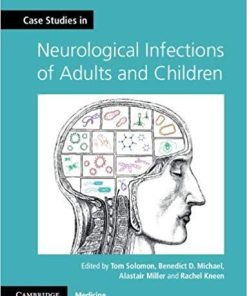 Case Studies in Neurological Infections of Adults and Children (Case Studies in Neurology)