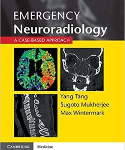 Emergency Neuroradiology: A Case-Based Approach 1st Edition