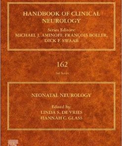 Neonatal Neurology, Volume 162: Handbook of Clinical Neurology Series (Handbook of Clinical Neurology Revised Series) 1st Edition