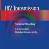 HIV Transmission: Statistical Modelling 1st ed. 2020 Edition