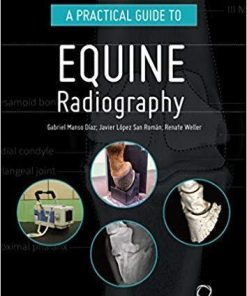 A Practical Guide to Equine Radiography None Edition