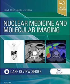 Nuclear Medicine and Molecular Imaging: Case Review Series 3rd ed. Edition