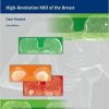 Practical MR Mammography: High-Resolution MRI of the Breast 2nd edition Edition