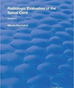 Radiological Evaluation Of The Spinal Cord (Routledge Revivals) 1st Edition