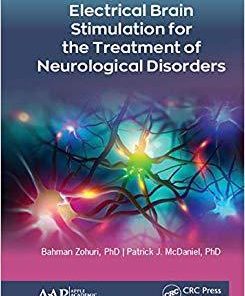 Electrical Brain Stimulation for the Treatment of Neurological Disorders 1st Edition