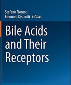 Bile Acids and Their Receptors (Handbook of Experimental Pharmacology) 1st ed. 2019 Edition