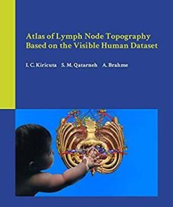 Atlas of Lymph Node Topography: Based on the Visible Human Dataset