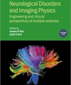 Neurological Disorders and Imaging Physics: Application of Multiple Sclerosis (Volume 1) (IOP Expanding Physics (Volume 1))