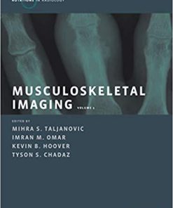 Musculoskeletal Imaging Volume 1: Trauma, Arthritis, and Tumor and Tumor-Like Conditions (Rotations in Radiology)