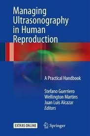 Managing Ultrasonography in Human Reproduction: A Practical Handbook 1st ed. 2017 Edition