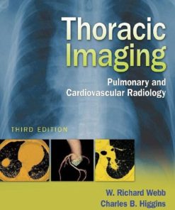 Thoracic Imaging: Pulmonary and Cardiovascular Radiology Third Edition