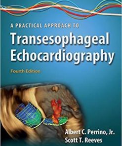 A Practical Approach to Transesophageal Echocardiography Fourth Edition