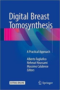 1590971945 1470261189 digital breast tomosynthesis a practical approach 1st ed 2016 edition