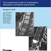 Vertebral Augmentation: The Comprehensive Guide to Vertebroplasty, Kyphoplasty, and Implant Augmentation 1st Edition