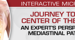 USCAP Journey to the Center of the Chest: An Expert’s Perspective On Mediastinal Pathology 2021 (CME VIDEOS)