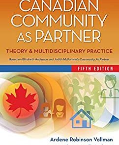 Canadian Community as Partner: Theory & Multidisciplinary Practice, 5th Edition (EPUB + Converted PDF)