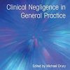 Clinical Negligence in General Practice (PDF)