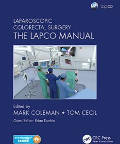 Laparoscopic Colorectal Surgery: The Lapco Manual