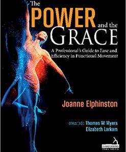 The Power and the Grace: A Professional’s Guide to Ease and Efficiency in Functional Movement (PDF)