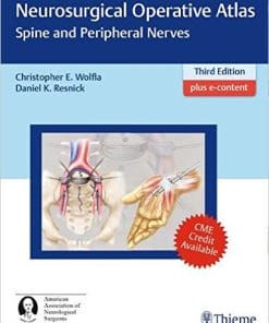 Neurosurgical Operative Atlas: Spine and Peripheral Nerves, 3rd Edition (Original PDF & VIDEOS)