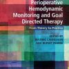 Perioperative Hemodynamic Monitoring and Goal Directed Therapy: From Theory to Practice