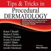 Tips and Tricks in Procedural Dermatology: Efficient and Effective Approaches to Achieving Optimal Diagnostic and Therapeutic Results (PDF)