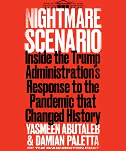 Nightmare Scenario: Inside the Trump Administration’s Response to the Pandemic That Changed History (EPUB)