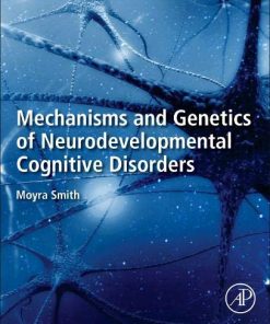 Mechanisms and Genetics of Neurodevelopmental Cognitive Disorders (PDF)