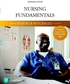 Pearson Reviews & Rationales: Nursing Fundamentals with “Nursing Reviews & Rationales” (4th Edition) (PDF)