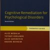 Cognitive Remediation for Psychological Disorders: Therapist Guide (Treatments That Work), 2nd Edition (PDF)