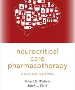 Neurocritical Care Pharmacotherapy: A Clinician’s Manual (EPUB)