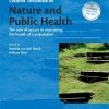 Oxford Textbook of Nature and Public Health: The role of nature in improving the health of a population (Oxford Textbooks in Public Health) (PDF)