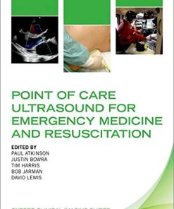 Point of Care Ultrasound for Emergency Medicine and Resuscitation (Oxford Clinical Imaging Guides) (Videos)