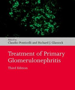 Treatment of Primary Glomerulonephritis (Oxford Clinical Nephrology Series), 3rd Edition (PDF)