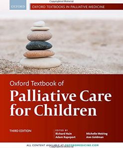 Oxford Textbook of Palliative Care for Children, 3rd edition (Oxford Textbooks in Palliative Medicine) (PDF)